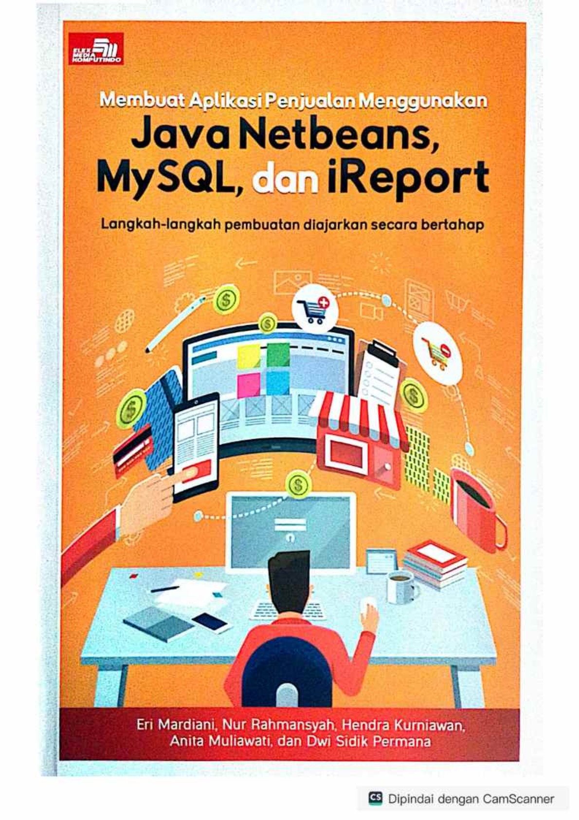 Membuat Aplikasi Penjualan Menggunakan Java Netbeans, My AQL, Dan iReport