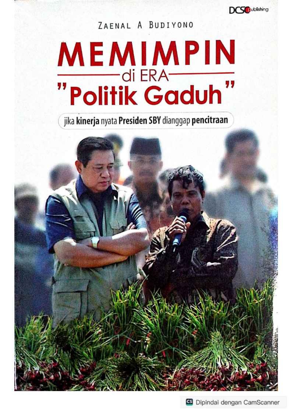 Memimpin diera Politik Gaduh
