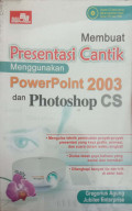 Membuat Presentasi Cantik Menggunakan Power Point 2003 dan Photoshop CS
