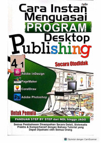 Cara Instan Menguasai Program Desktop Publishing