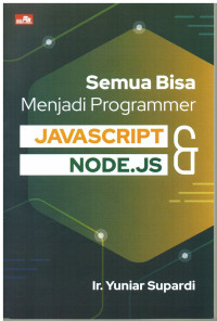 Image of Semua Bisa Menjadi Programmer JavaScript & Node.js