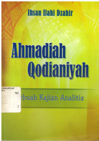 Image of Ahmadiah qodianiyah : sebuah kajian analitis Al-Qadianiyyah, Dirasat wa tahlil